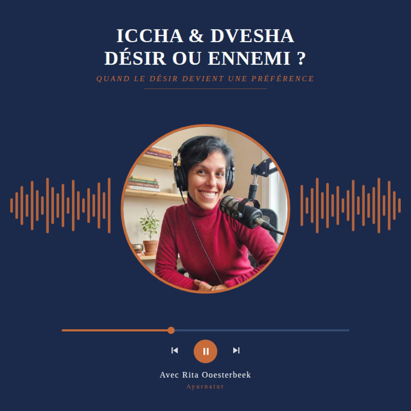 Iccha et Dvesha : quand le désir devient ennemi ou allié episode artwork