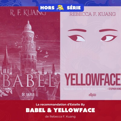 Babel et Yellow Face de Rebecca F. Kuang - La recommandation d'Estelle By cover