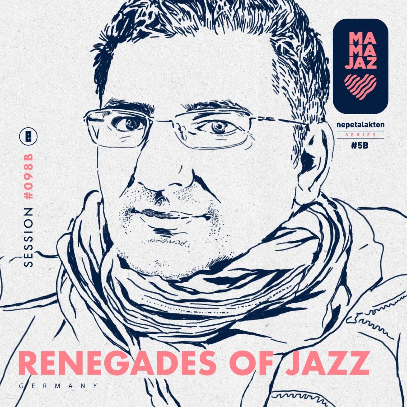 session #098B – Renegades of Jazz (Nepetalakton series)