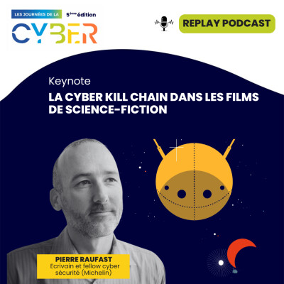 Journées Cyber (5ème édition) - La Cyber Kill Chain dans les films de science-fiction cover