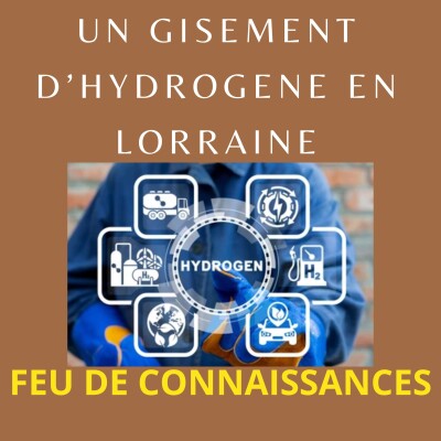 Un gisement d'hydrogène en Lorraine cover