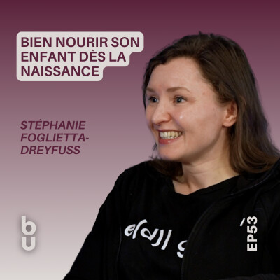 [Extrait #53] Le sucre : ennemi ou simple aliment du quotidien pour les enfants ? Stéphanie Foglietta-Dreyfuss, diététicienne cover