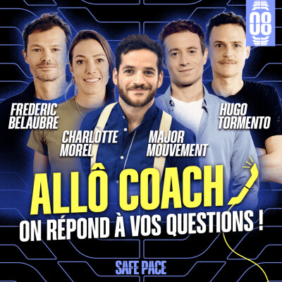 Allô Coach #8 avec Major Mouvement : Comment éviter les problèmes digestifs en trail ? cover