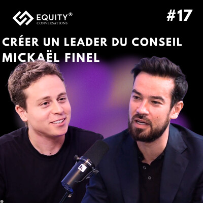 CRÉER UN LEADER DU CONSEIL AVEC MICKAEL FINEL cover