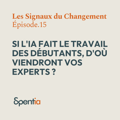 Si l'IA fait le travail des débutants, d'où viendront vos experts ? cover