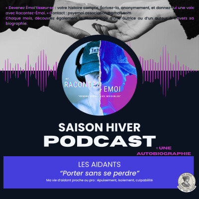 SAISON HIVER "LES AIDANTS" : Episode 2 "Mon Papa, notre Aquoibontiste adoré" cover