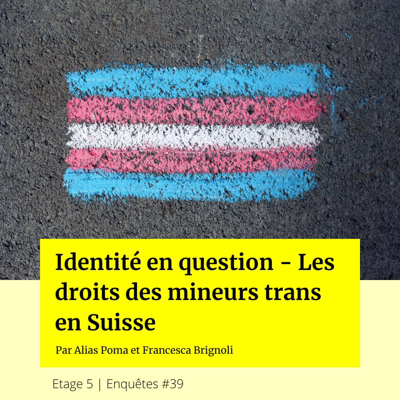 Identité en question – Les droits des mineurs trans en Suisse