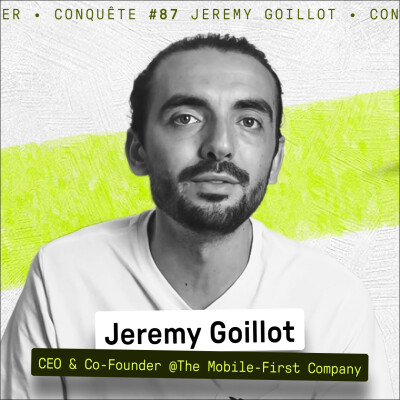 B2B avec une exécution B2C : construire 50 apps pour les PME (Jérémy @The Mobile-First Company) Conquête #87 cover