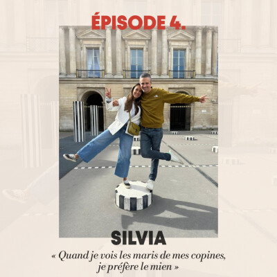 #4 - Silvia : "Quand je vois les maris de mes copines, je préfère le mien" cover