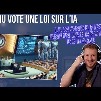 L'ONU vote une loi sur l'IA : Le Monde fixe enfin les règles de base cover