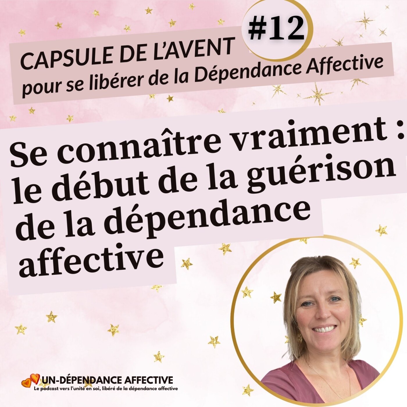 #12 - Se connaître vraiment : le début de la guérison de la dépendance affective episode artwork