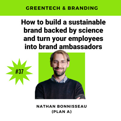 37. How to build a sustainable brand backed by science (without greenwashing) and turn your employees into brand ambassadors cover