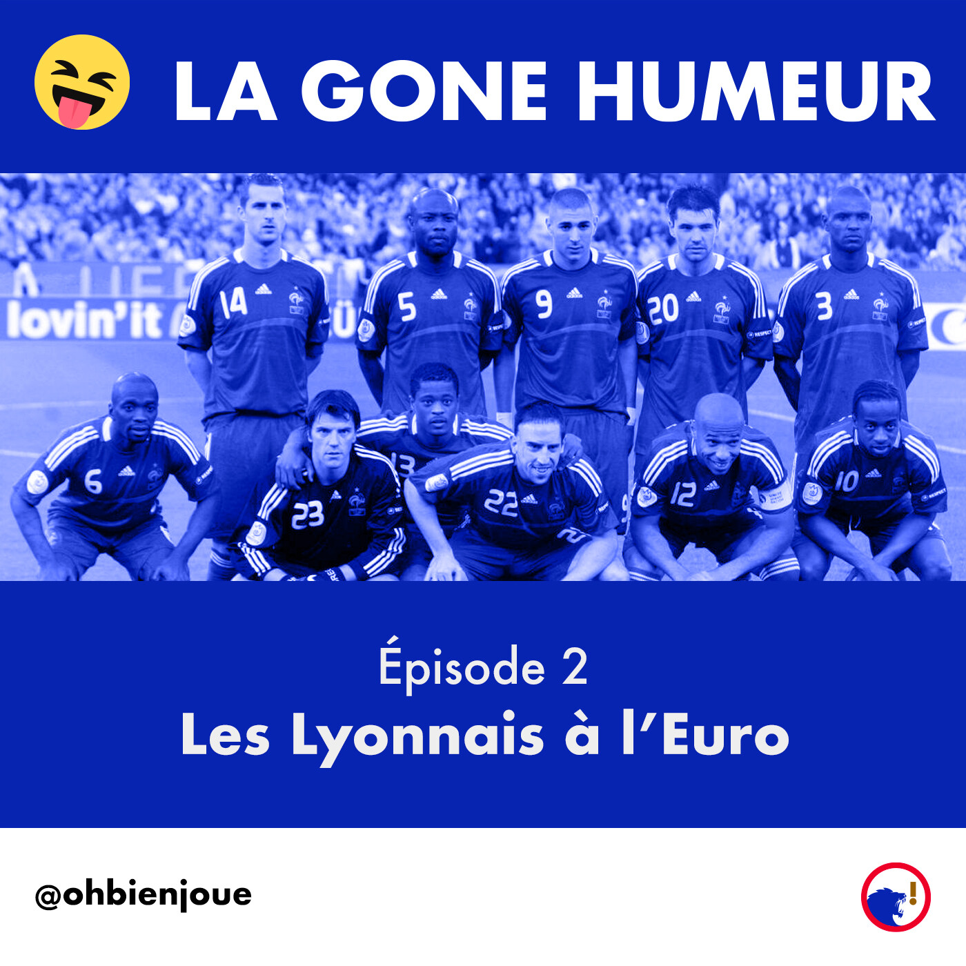 La Gone Humeur - Épisode 2 - Les Lyonnais à l'Euro episode artwork