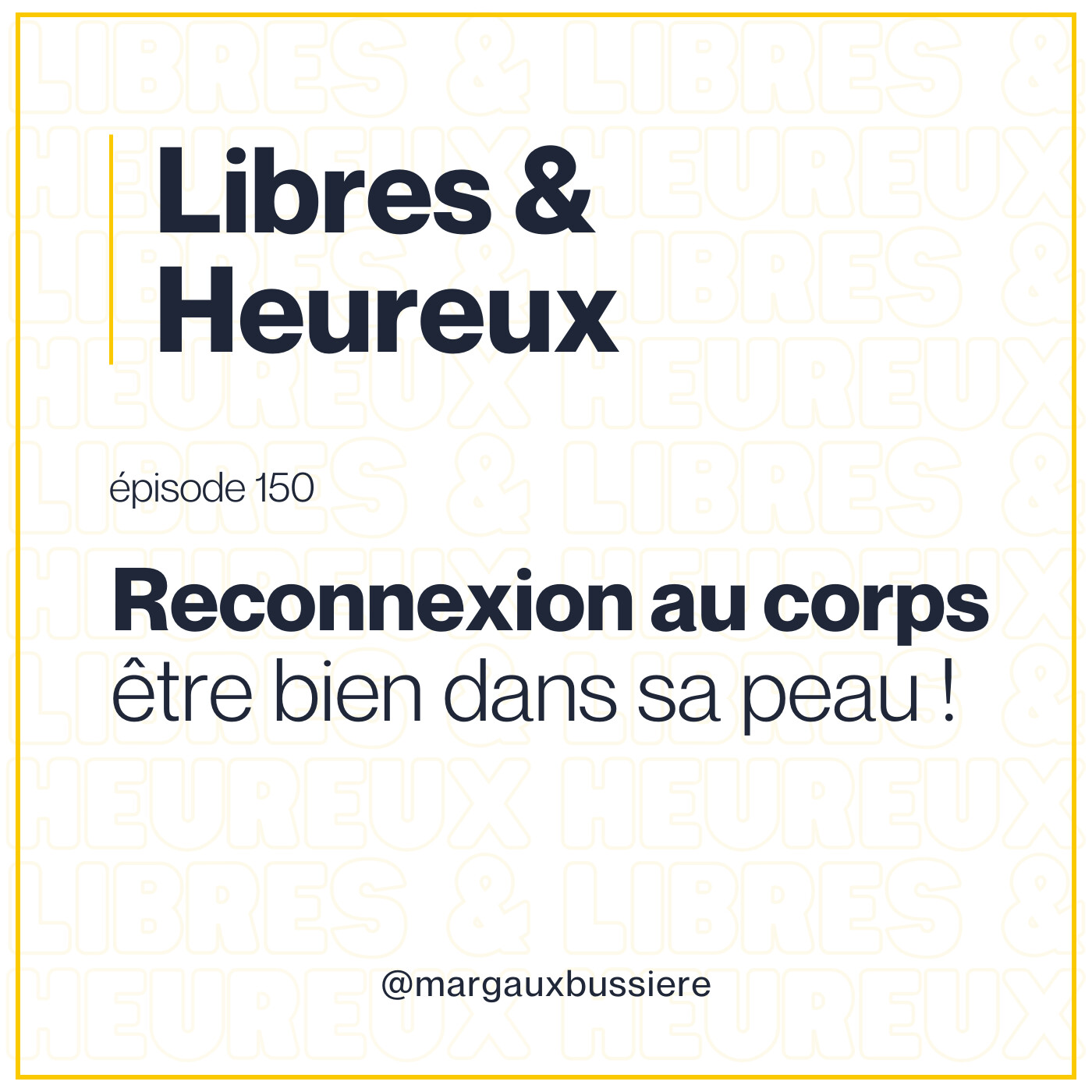 150 – Reconnexion à son corps : être enfin bien dans sa peau ! 🤸 episode artwork