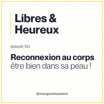 150 – Reconnexion à son corps : être enfin bien dans sa peau ! 🤸 cover