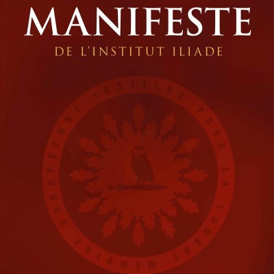 Le manifeste de l'Institut Iliade, lu par Gilles Maes (version intégrale) cover