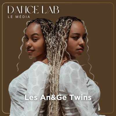 92. La force d’être jumelles, sur scène comme dans la vie, avec les An&Ge Twins cover