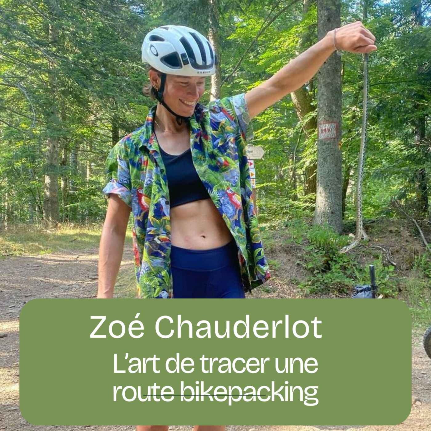 Episode 227 - Zoé Chauderlot - L'art de tracer une route bikepacking episode artwork