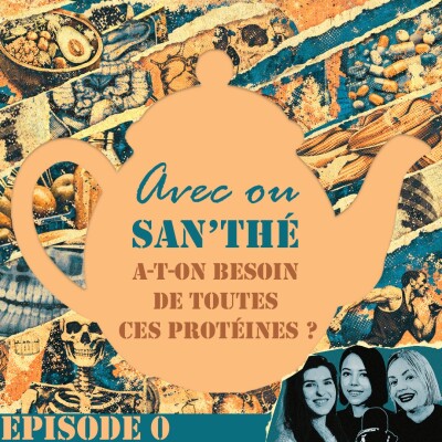 S1E0: Protéines et Santé, de quoi parle-t-on vraiment ? cover