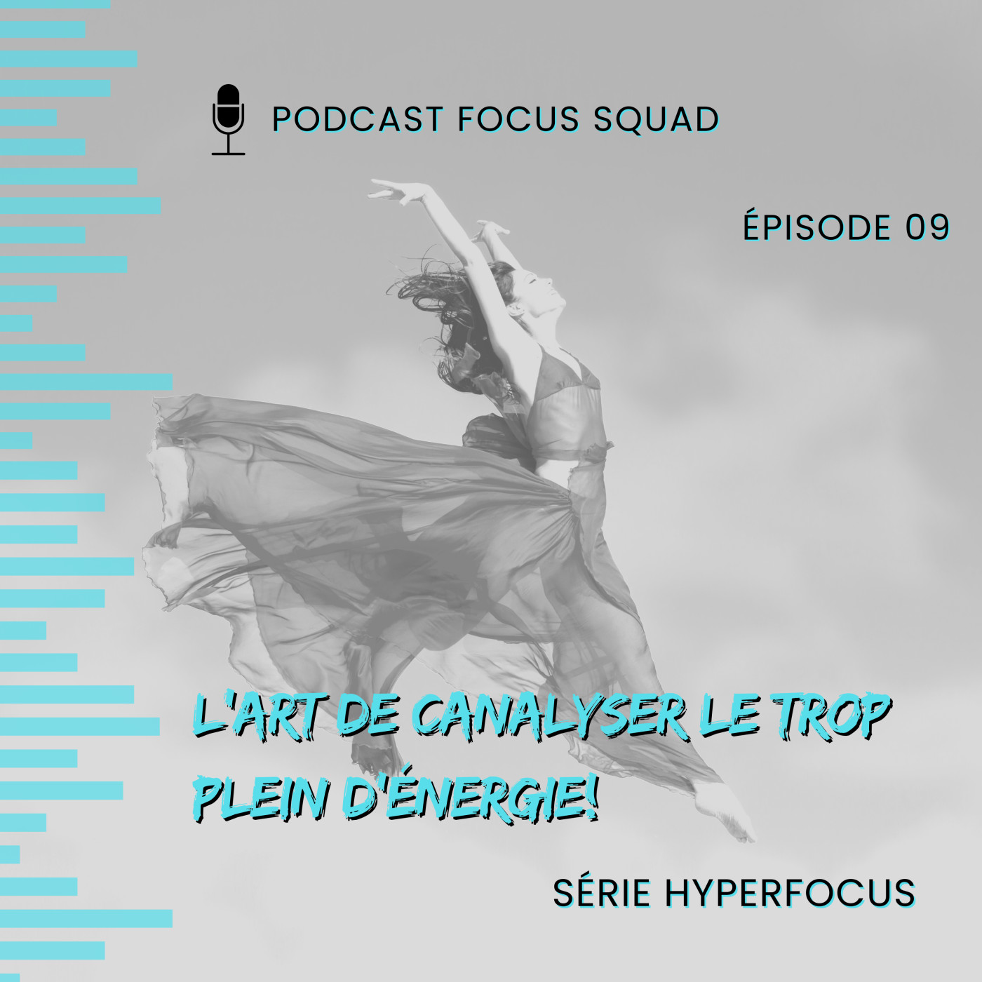 Hyperfocus 09- L’art de canalyser le trop plein d’énergie! episode artwork