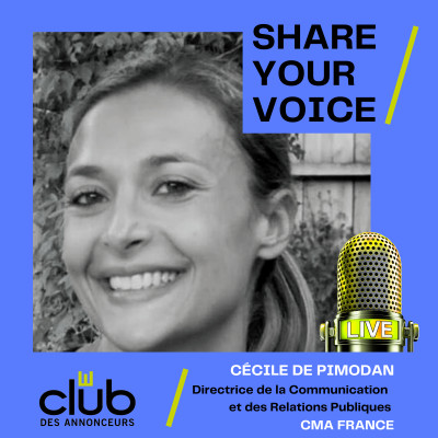 SHARE YOUR VOICE : CECILE DE PIMODAN, CMA FRANCE cover