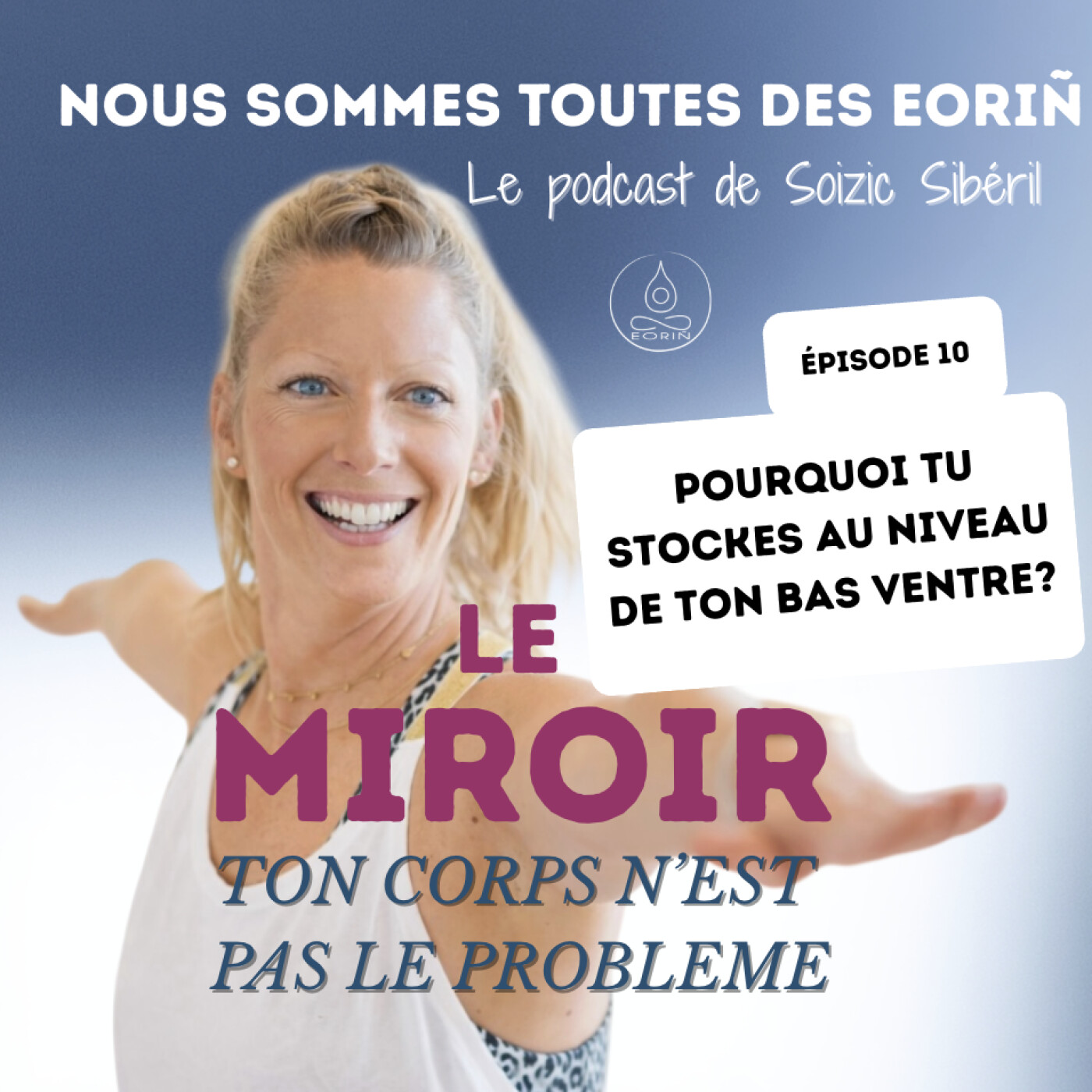#10 Pourquoi tu stockes au niveau de ton ventre? episode artwork