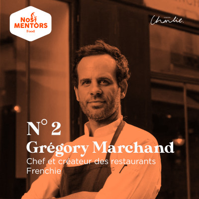 FOOD - 2 - Grégory Marchand (chef et restaurateur): sur les pas de la Frenchie family cover
