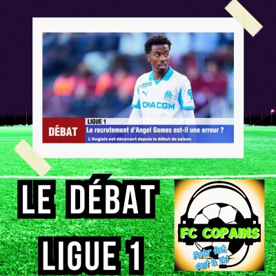 Débat Ligue 1 - Le recrutement d'Angel Gomes à l'OM est-il une erreur❓🤔 cover