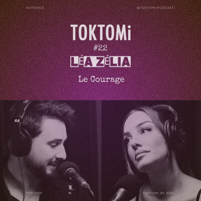 #22 TOKTOMi Léa Zélia - Le courage cover
