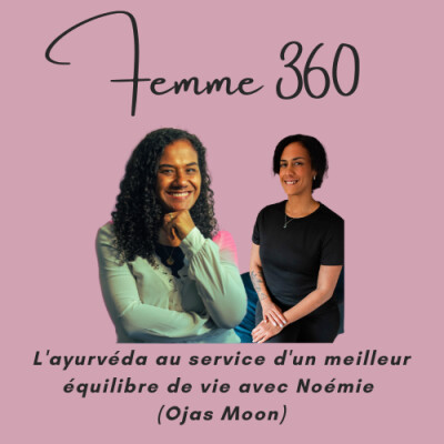 L'ayurvéda au service d'un meilleur équilibre de vie avec Noémie (Ojas Moon) [REDIFFUSON] cover