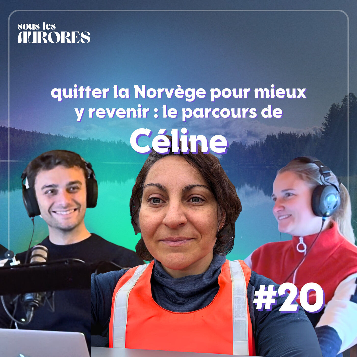 #20 - QUITTER LA NORVÈGE POUR MIEUX Y REVENIR : LE PARCOURS DE CÉLINE (1/2) episode artwork