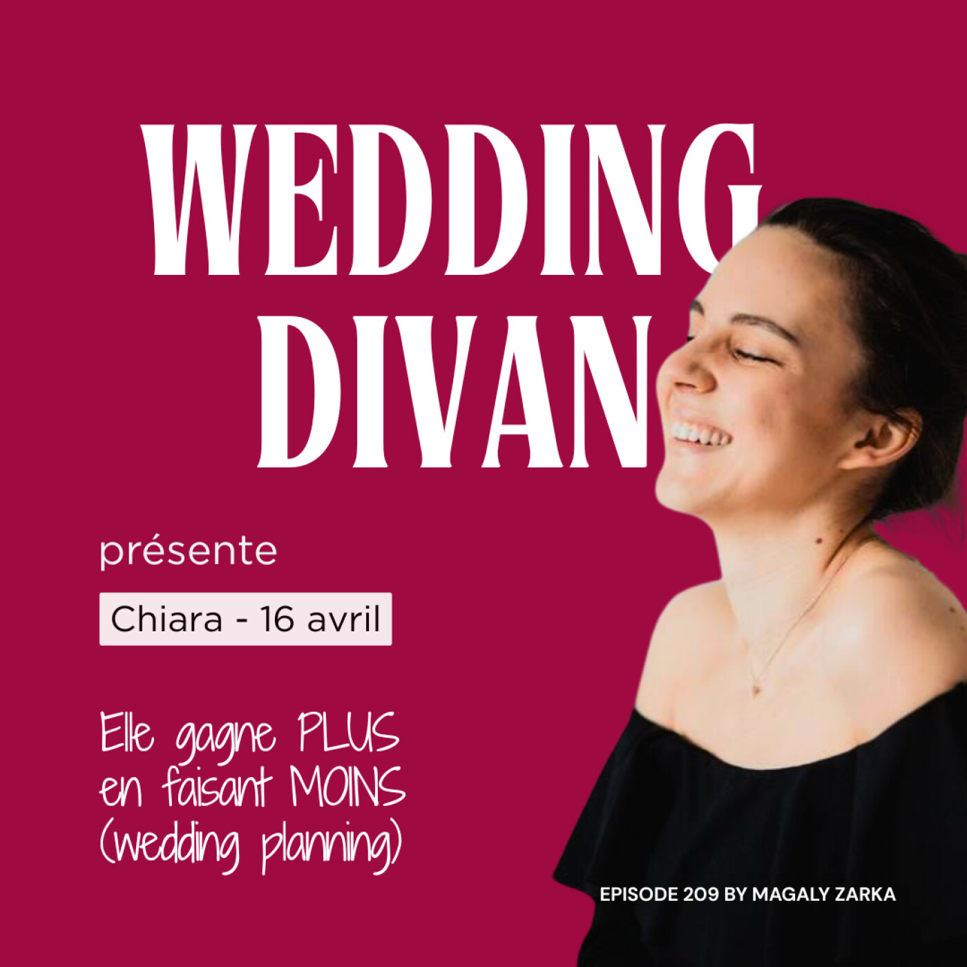 208. Casser les codes pour se différencier en tant que Wedding Planner, avec Chiara de 16avril ! 208. Casser les codes pour se différencier en tant que Wedding Planner, avec Chiara de 16avril !