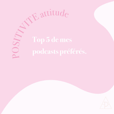 11. Top 5 de mes podcasts préférés cover