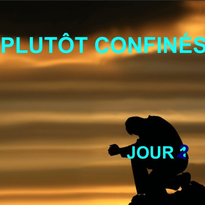 Plutôt Confinés : JOUR 2 cover