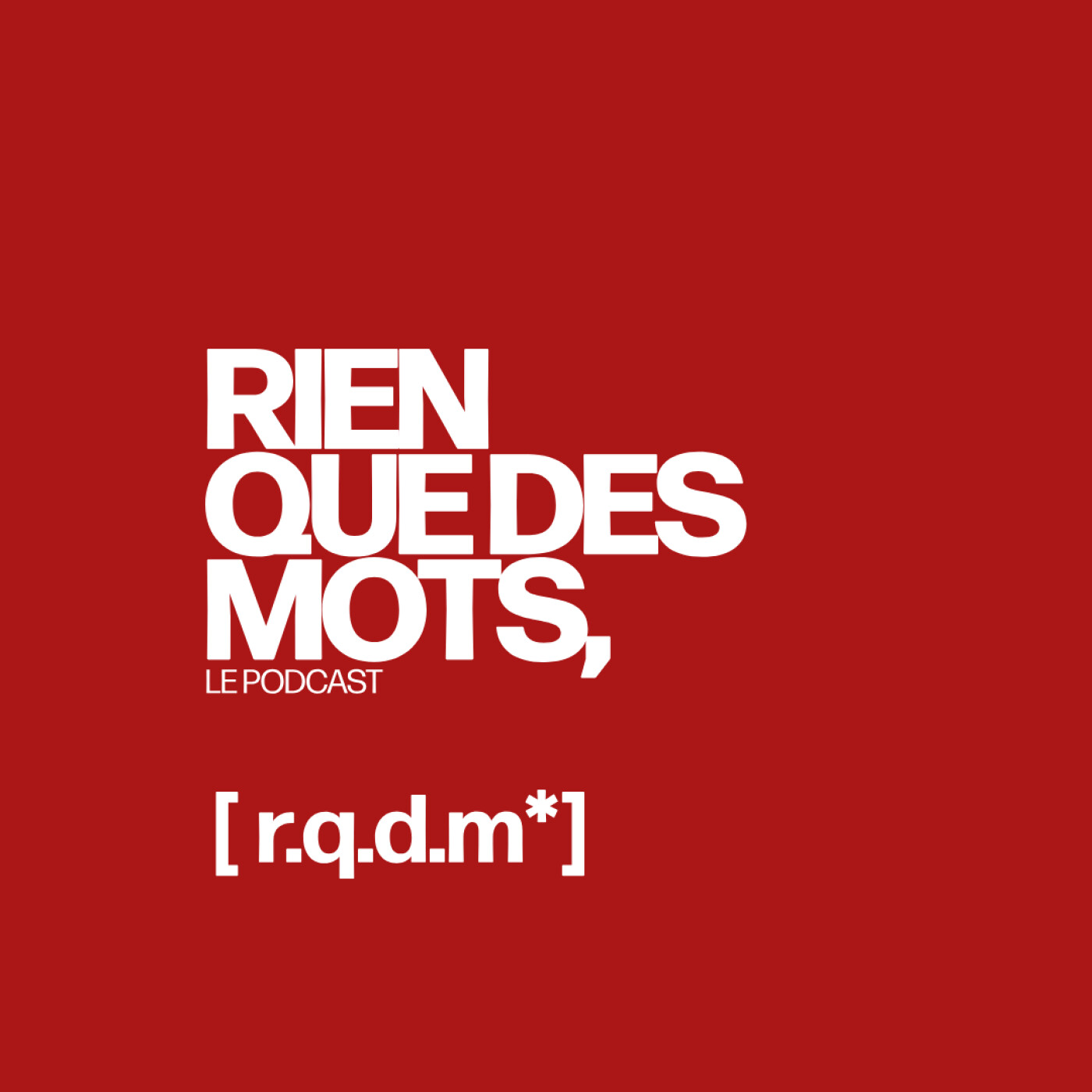 RIEN QUE DES MOTS