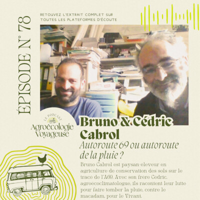 #78 Bruno & Cédric Cabrol 🛣🌳 A69 ou Autouroute de la Pluie? cover