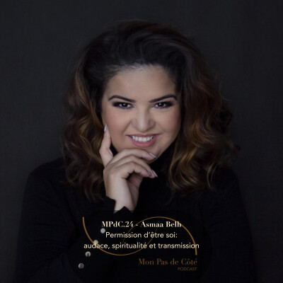 Mon Pas de Côté - Asmaa Belh - Permission d’être soi : audace, psychologie et transmission cover