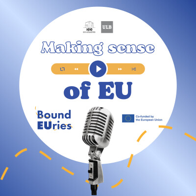 Making Sense of EU - BoundEUries - S1, E1: Redefining Europe: Introducing the BoundEUries Project cover