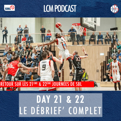 SBL - Day 21 & 22 - Le débrief' complet cover