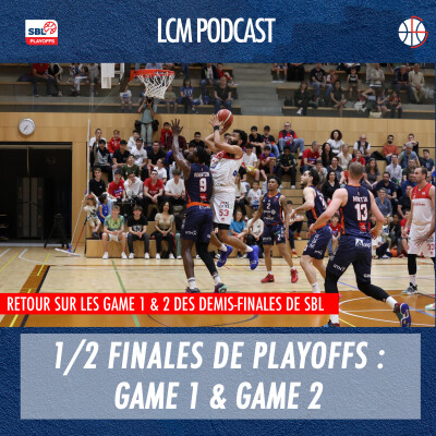 SBL: 1/2 Finale - Game 1 & 2 : Neuchâtel reprend l'avantage du terrain à Massagno cover
