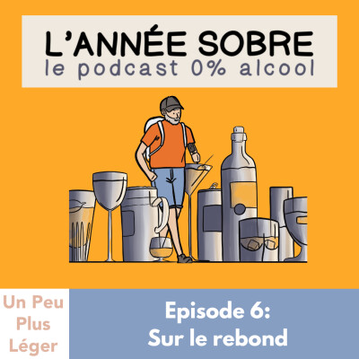 L' Année Sobre - Ep. 6 - Sur le rebond cover