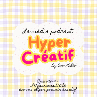 L'hypersensibilité comme super pouvoir créatif cover