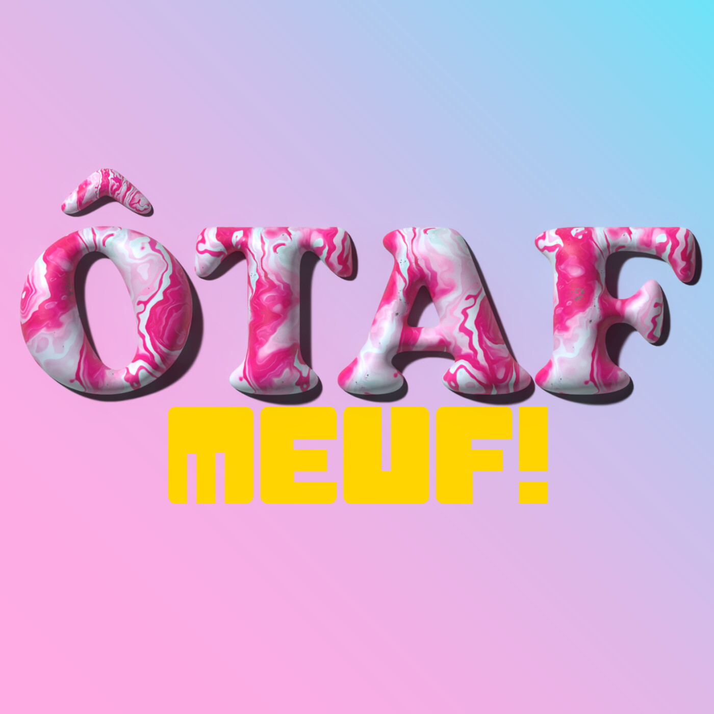 ÔTAF Meuf !