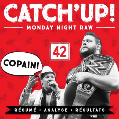 Catch'up! #42 : Raw du 13 février 2017 cover