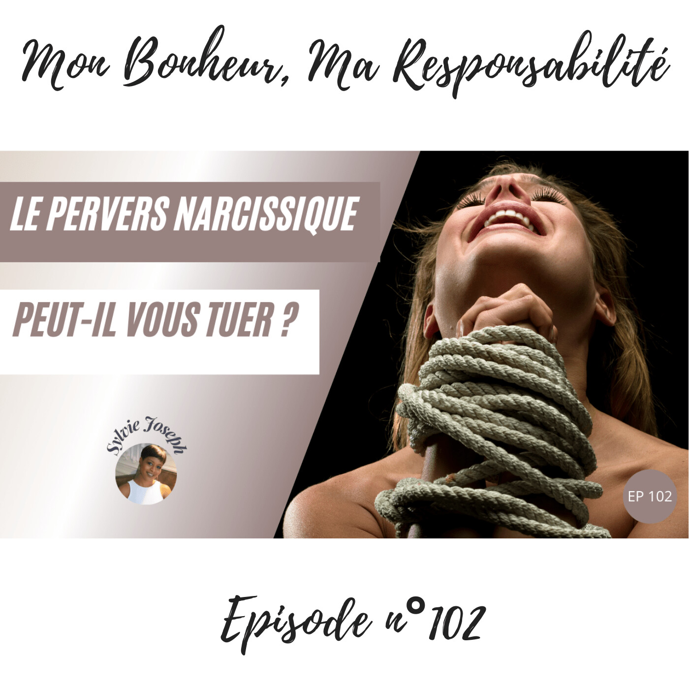 Episode 102 : Comment savoir si un pervers narcissique peut vous tuer ? episode artwork