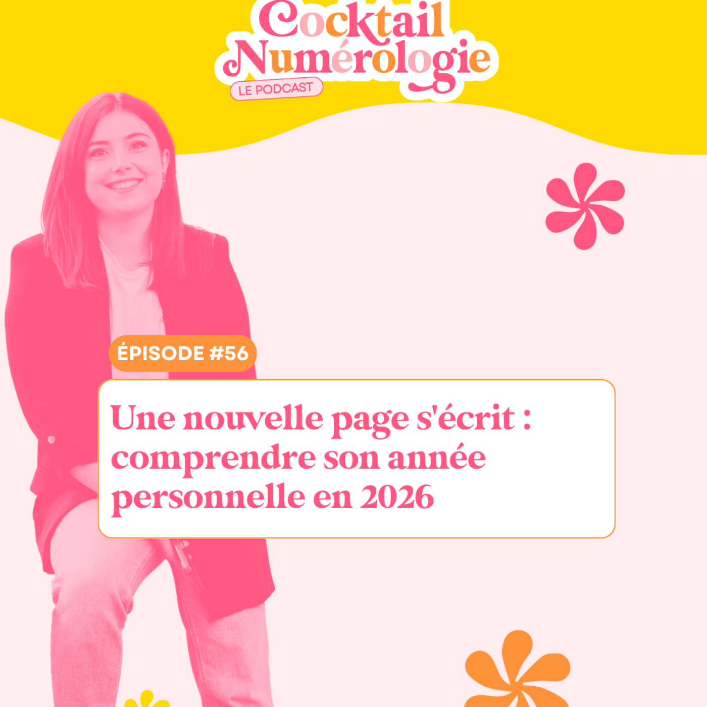 #56 : Une nouvelle page s'écrit : comprendre son année personnelle en 2026 #56 : Une nouvelle page s'écrit : comprendre son année personnelle en 2026