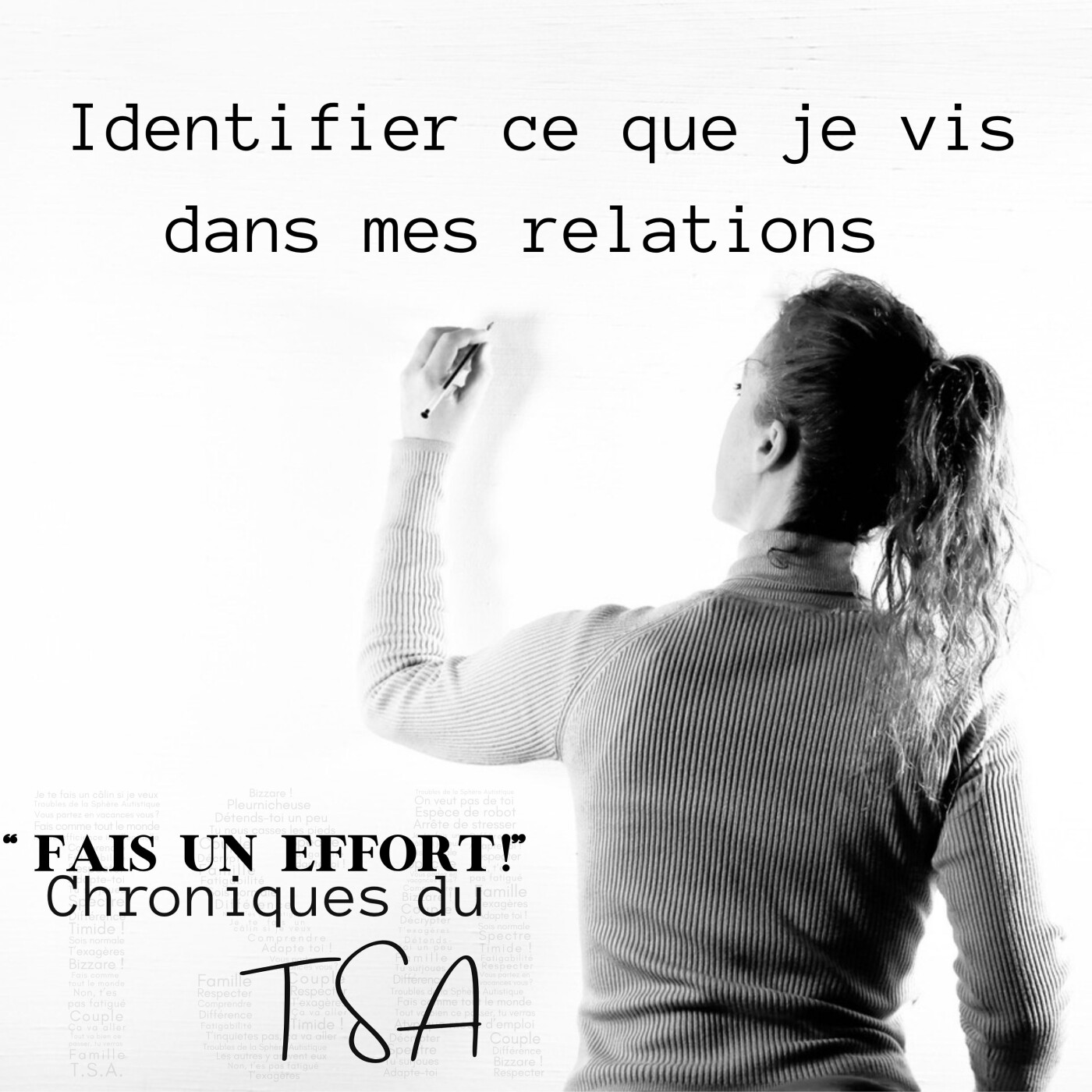 Identifier ce que je vis dans mes relations