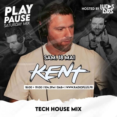 PLAY PAUSE SATURDAY MIX > KENT 18.05.2024 cover