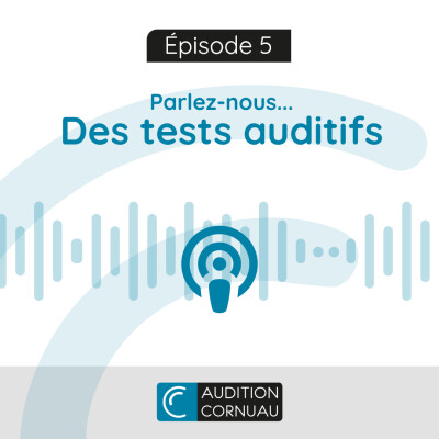 E05 - Parlez nous... des tests auditifs cover