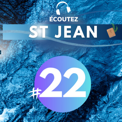 #22 Evangile de St Jean chap 18 • Versets 1-40 | Méditation audio #podcast cover